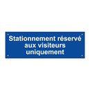 Stationnement réservé aux visiteurs uniquement