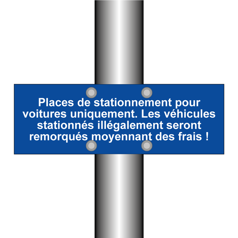 Places de stationnement pour voitures uniquement. Les véhicules stationnés illégalement seront remorqués moyennant des frais !