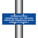 Uniquement pour camping-cars. Les véhicules stationnés illégalement seront enlevés à vos frais !