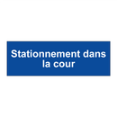 Stationnement dans la cour