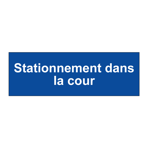 Stationnement dans la cour
