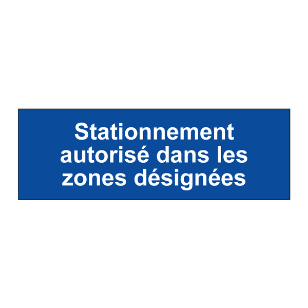 Stationnement autorisé dans les zones désignées