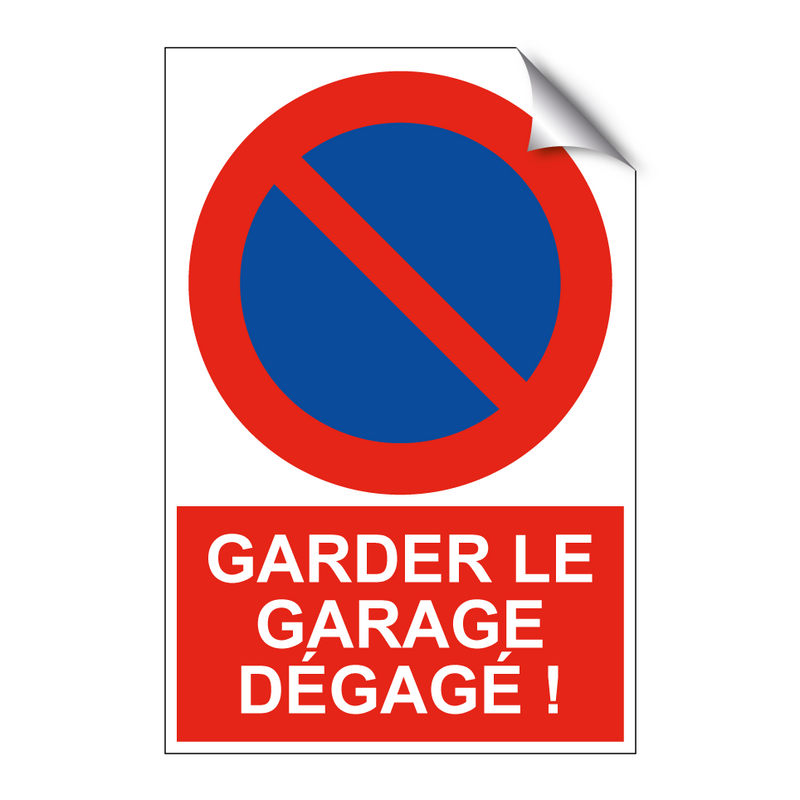 Garder le garage dégagé !