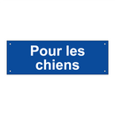 Pour les chiens