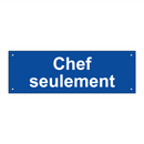 Chef seulement