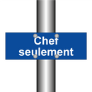 Chef seulement