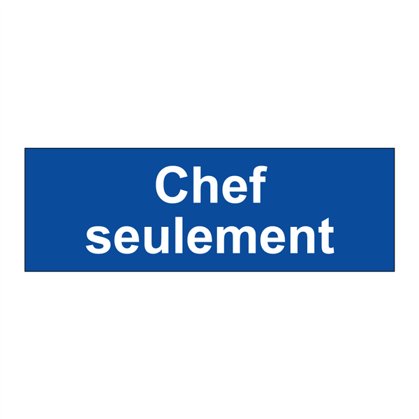 Chef seulement