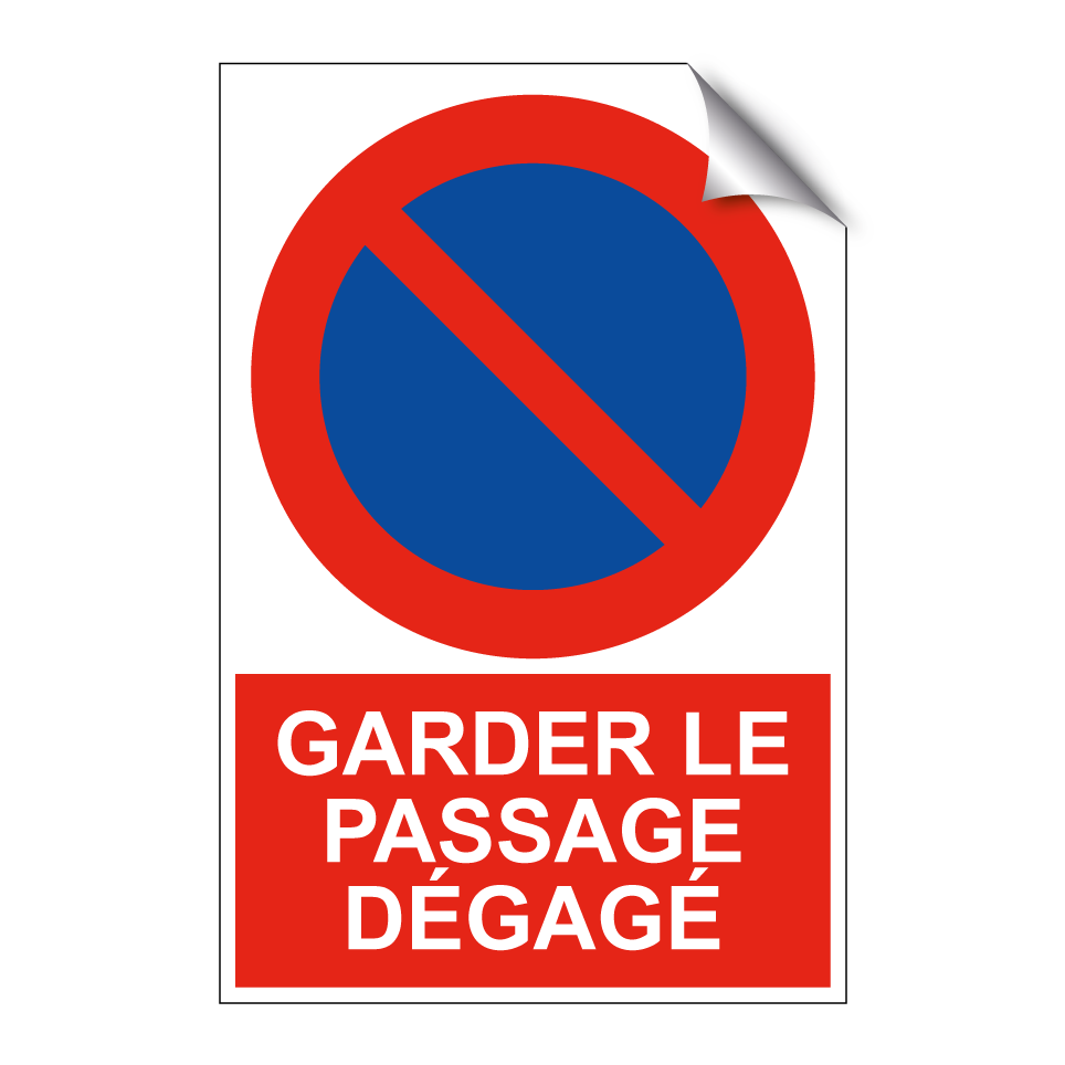 Garder le passage dégagé
