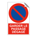 Garder le passage dégagé