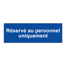 Réservé au personnel uniquement