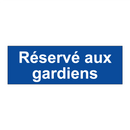 Réservé aux gardiens