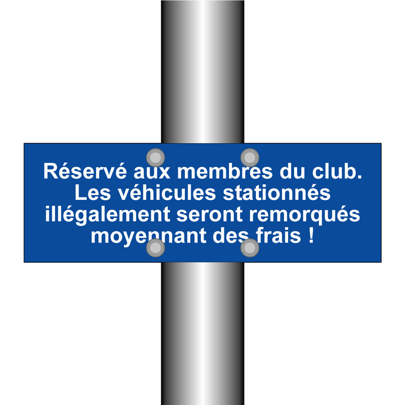 Réservé aux membres du club. Les véhicules stationnés illégalement seront remorqués moyennant des frais !