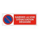 Garder la voie d'évacuation dégagée