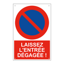 Laissez l'entrée dégagée !