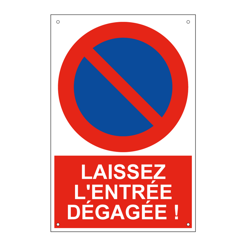 Laissez l'entrée dégagée !