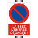 Laissez l'entrée dégagée !