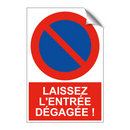 Laissez l'entrée dégagée !
