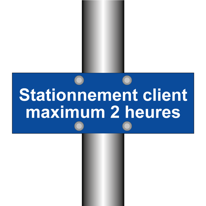 Stationnement client maximum 2 heures