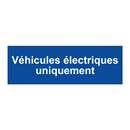 Véhicules électriques uniquement