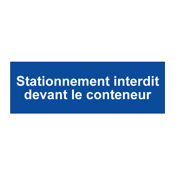 Stationnement interdit devant le conteneur