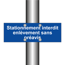 Stationnement interdit enlèvement sans préavis