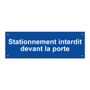 Stationnement interdit devant la porte