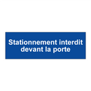 Stationnement interdit devant la porte