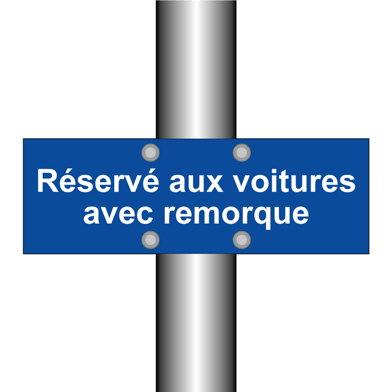 Réservé aux voitures avec remorque
