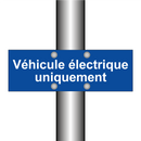 Véhicule électrique uniquement