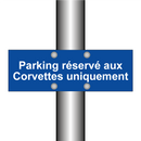 Parking réservé aux Corvettes uniquement