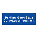Parking réservé aux Corvettes uniquement