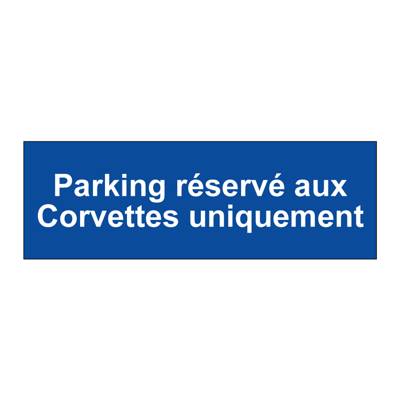 Parking réservé aux Corvettes uniquement
