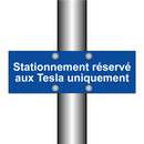 Stationnement réservé aux Tesla uniquement