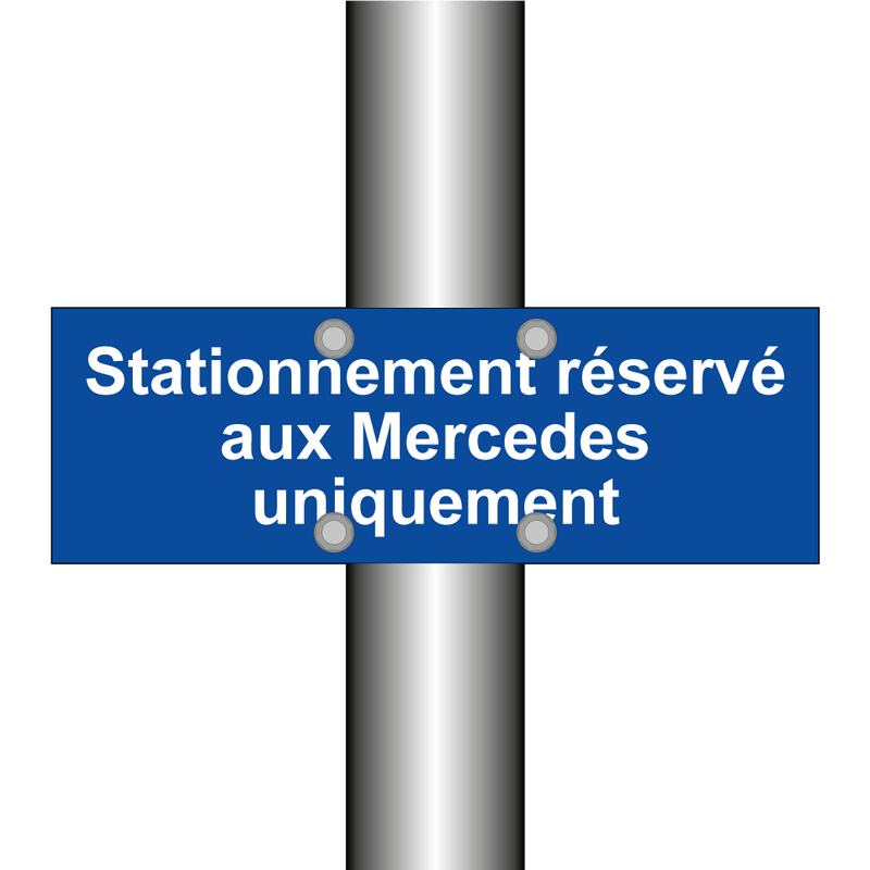 Stationnement réservé aux Mercedes uniquement