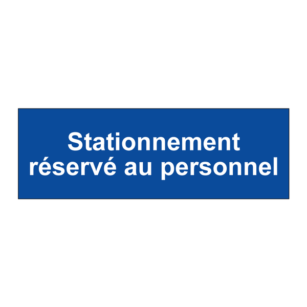 Stationnement réservé au personnel