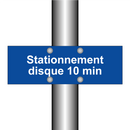 Stationnement disque 10 min