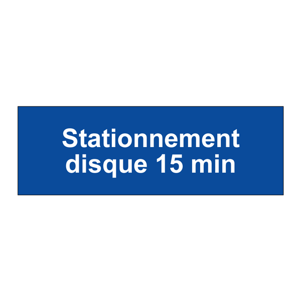 Stationnement disque 15 min