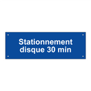 Stationnement disque 30 min