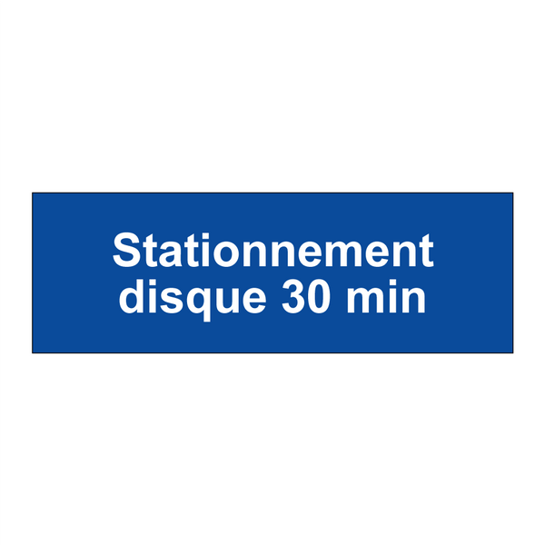 Stationnement disque 30 min