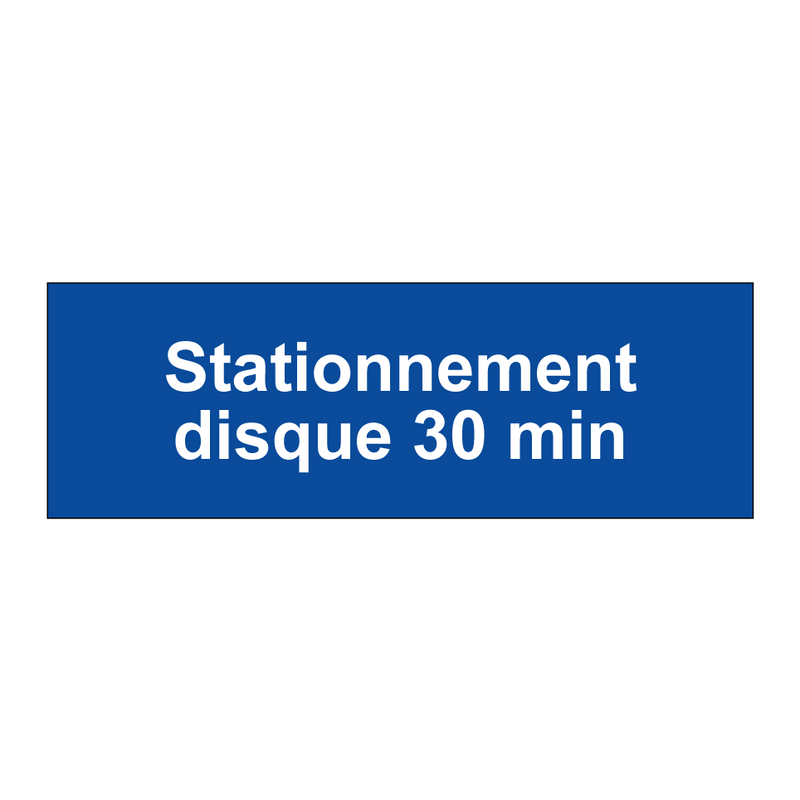 Stationnement disque 30 min