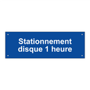 Stationnement disque 1 heure