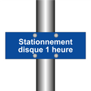 Stationnement disque 1 heure