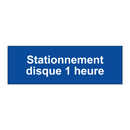 Stationnement disque 1 heure