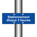 Stationnement disque 3 heures