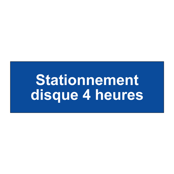 Stationnement disque 4 heures