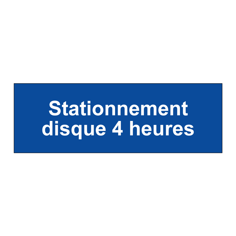 Stationnement disque 4 heures