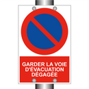 Garder la voie d'évacuation dégagée