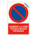 Garder la voie d'évacuation dégagée