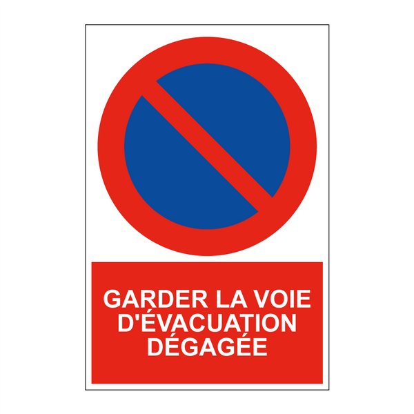 Garder la voie d'évacuation dégagée