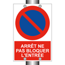 Arrêt ne pas bloquer l'entrée